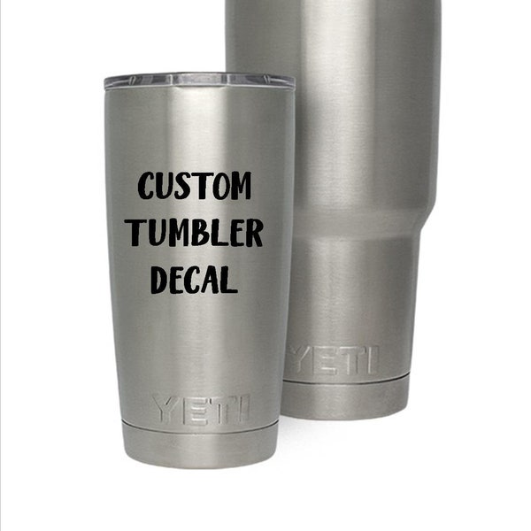 Custom Tumbler Decal - Vinyl Decal - Sticker - Travel Mug - Christmas Gift - Customized Gift ***Decal Only***