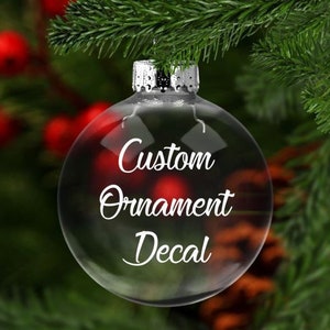 Custom Ornament Vinyl Decal  - Christmas Ornament - Custom Decal - Custom Vinyl Decal - Christmas Gift - Customized Gift ***Decal Only***