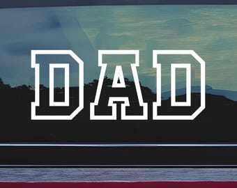 Dad Car Decal Vinyl Sticker Father Day Gift Idea Truck Window Display Decoration Bold Lettering Design Graphic Vehicle Accessory Birthday