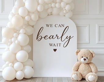 We Can Bearly Wait Decal Vinyl Backdrop Sign Wall Script Design Shower Decoration Idea Gender Reveal Dedication Party Photo Arch Celebration