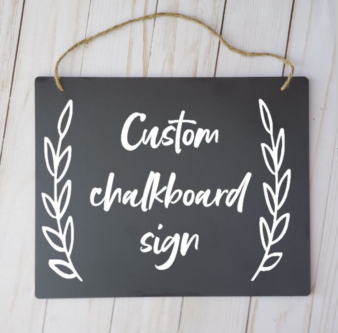 Custom Chalkboard Sign Chalkboard Sign Custom Home Decor Etsy