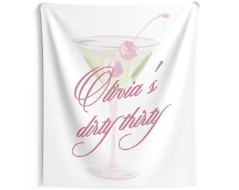 Dirty Thirty Indoor Wall Tapestry | Martini Birthday Decor