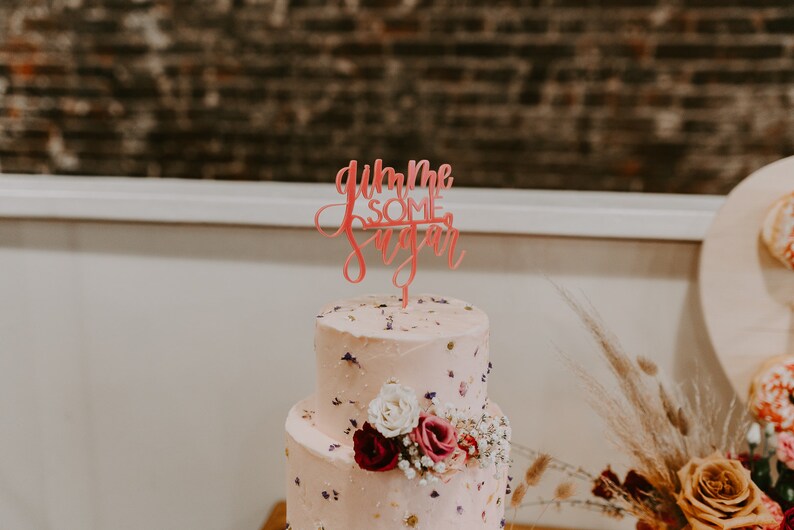 Gimme Some Sugar Cake Topper Cake Topper Wedding Topper Etsy