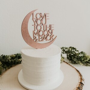 Love You to the Moon and Back Cake Topper, Custom Cake Topper, Wedding ...