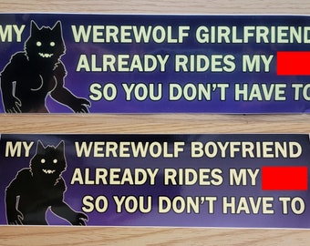 My Werewolf Boy/Girlfriend... Bumper Sticker