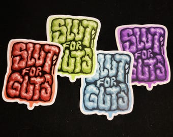 Slut for Guts 3" Sticker