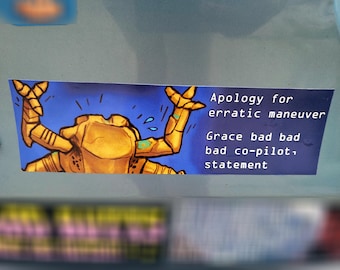 Grace Is Bad Co-Pilot Bumper Sticker