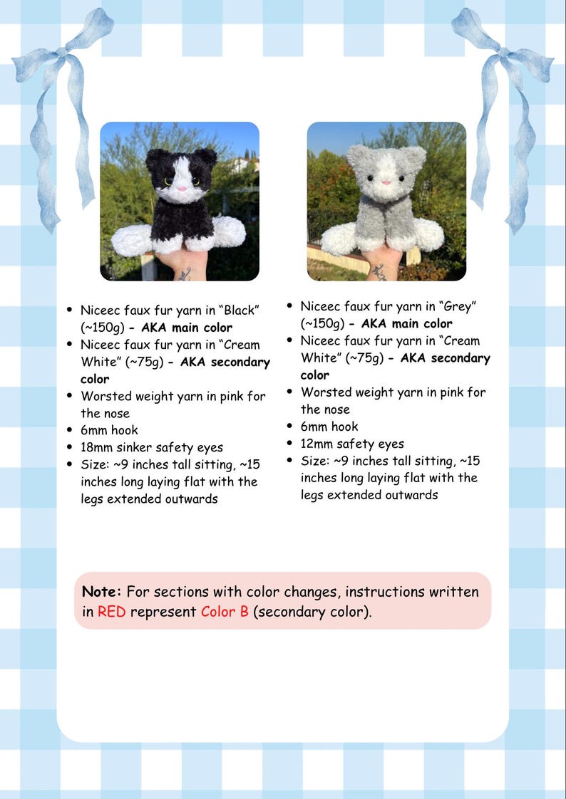 May include: Two handmade crochet cat dolls. One is black and white, the other is gray and white. Both have pink noses and safety eyes. Each cat is approximately 9 inches tall when sitting and 15 inches long when lying flat.