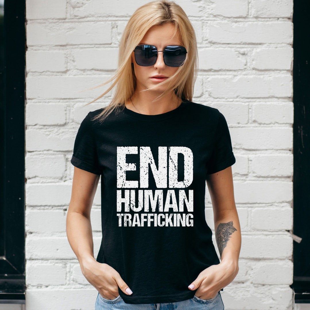 End Human Trafficking Human Trafficking Shirts Conservative - Etsy