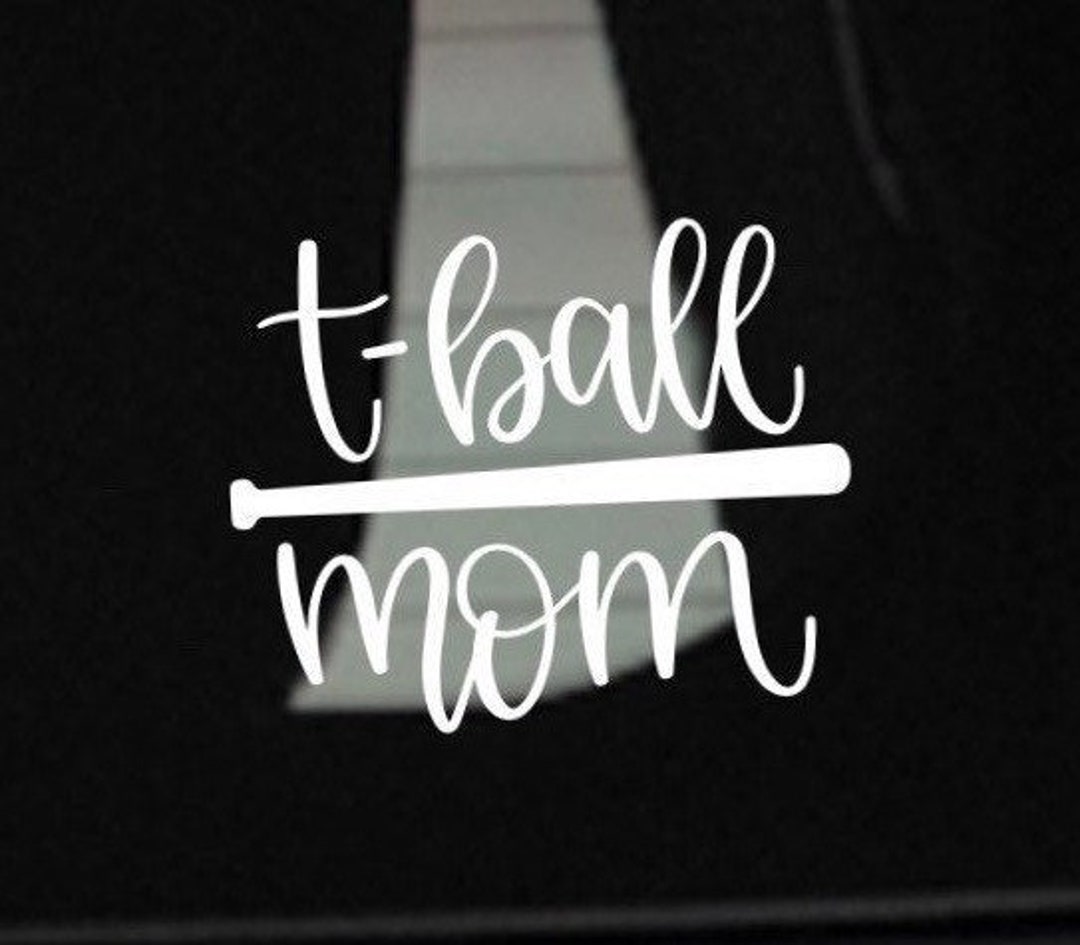 Tball Mom Decal, Decal for Tball Mom, Sticker for Tball Mom, Tball