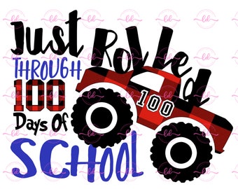 Just Rolld Through 100 Days Of School Büffel Karo Monster Truck PNG Transfer Digital Download