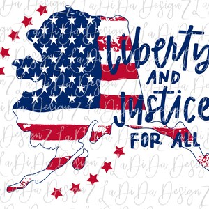 Liberty and Justice For All 4th Of July ALASKA Distressed Flag  Red White Blue and Stars    PNG Digital Download