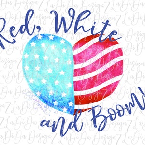 Red White and Boom 4th of July Patriotic Heart  DIGITAL PNG FILE Download Stars Stripes Red White Blue