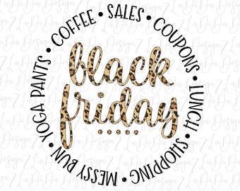 Black Friday Leopard Coffee Sales Coupons Lunch Shopping Messy Bun Yoga Pants SUBLIMATION Transfers Circle