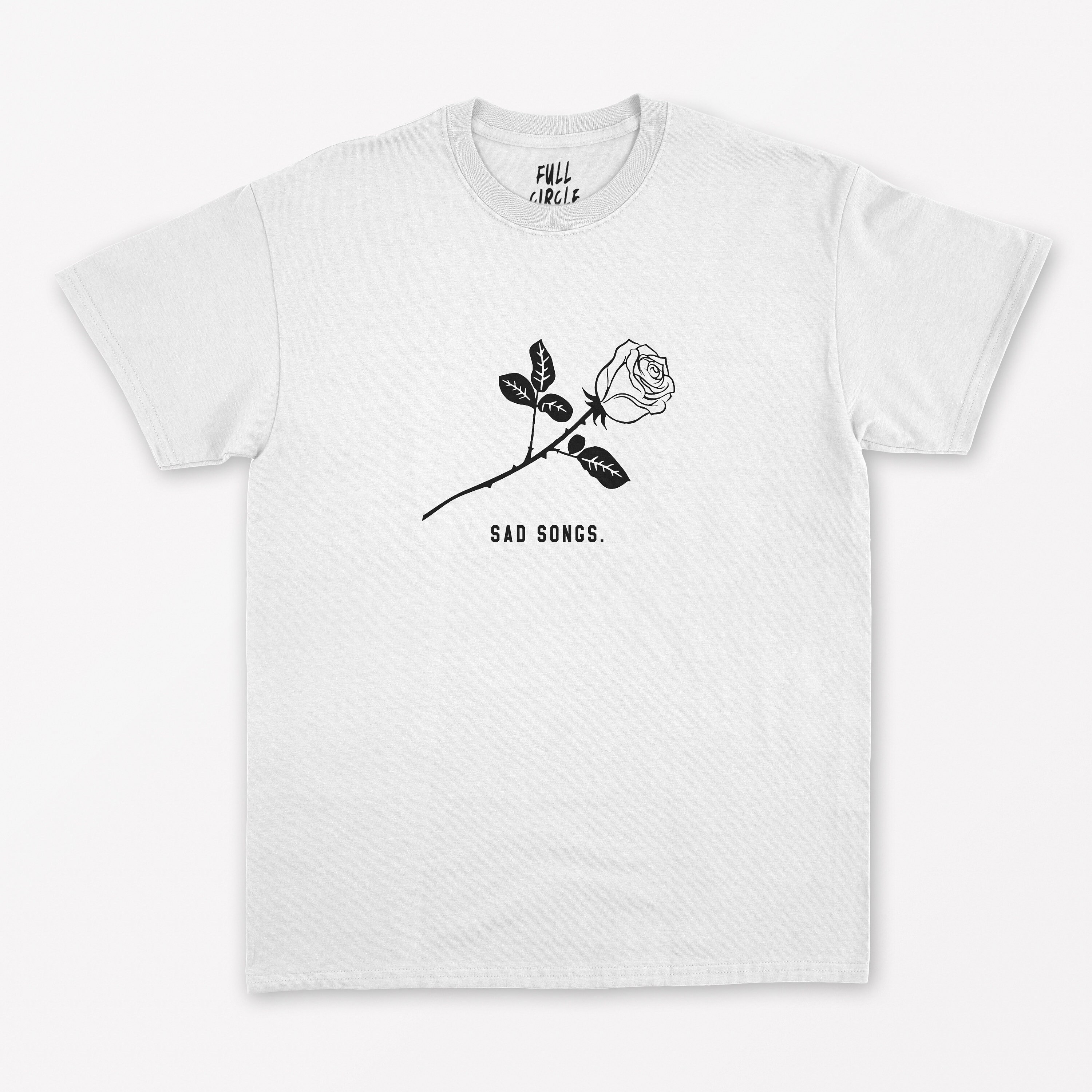 Sad Songs T Shirt Nihilist Shirt / Sad 