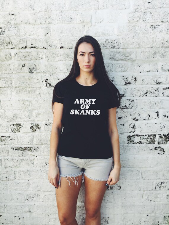 Army of Skanks T Shirt All Colour Tees 