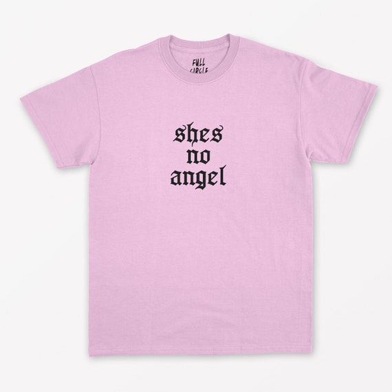 She's no angel shirt Clearance