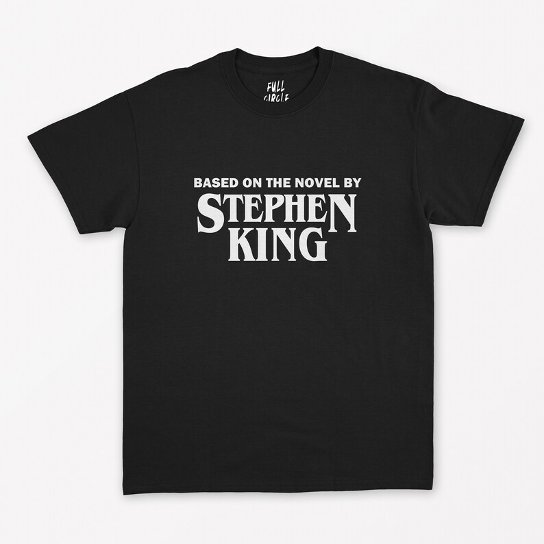 Based on the novel by Stephen King T Shirt - Horror Shirt / Fashion / Halloween Shirt / Losers Club / Vintage Shirt / Horror Fan Gift 