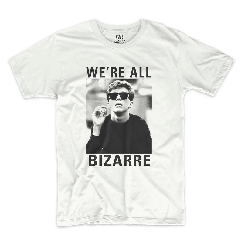 Breakfast Club 'We're All Bizarre' T Shirt Graphic Printed Tee / Rad Printed Top 1980's Vintage Design Shirt Classic Movie Shirt UNISEX 