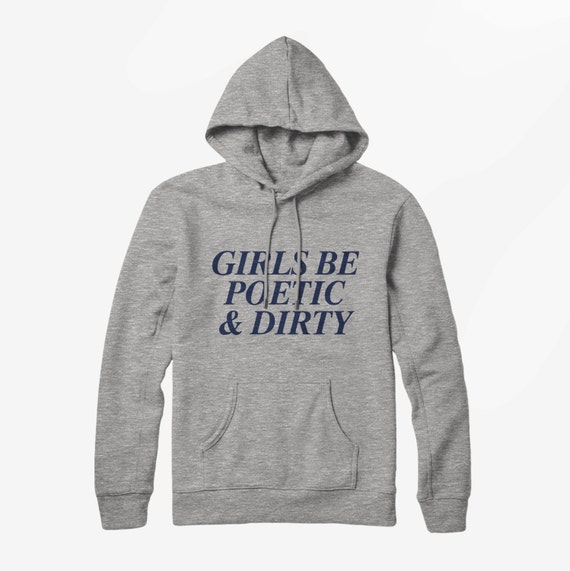 Poetic /& Dirty Hoodie