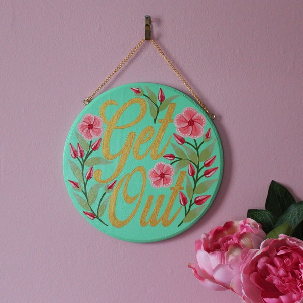 Get Out Wall Hanging by Betty & The Lovecats