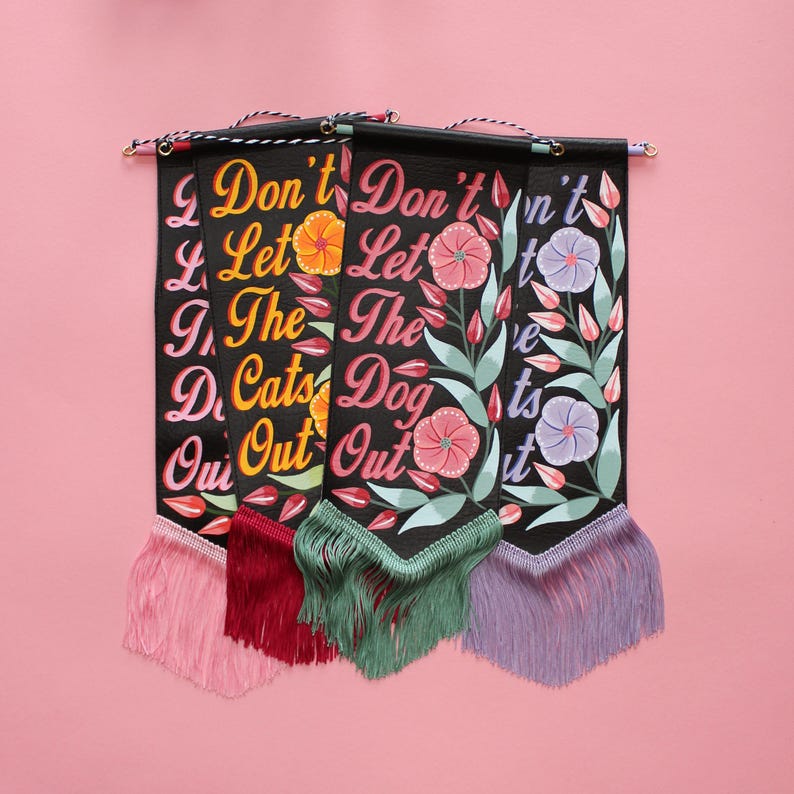 MADE TO ORDER 'Don't Let The ___ Out' Vegan Leather Pennant by Betty & The Lovecats