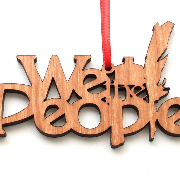 We the People Cutout Ornament - Constitution & Quill  Black Cherry Wood Christmas Ornament - National Icon - Nestled Pines Original