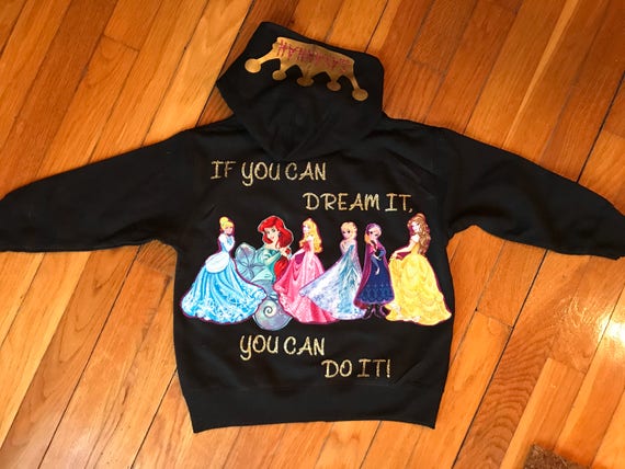 Dream Big Princess Princess Disney Princesses Hooded Zip Up Etsy