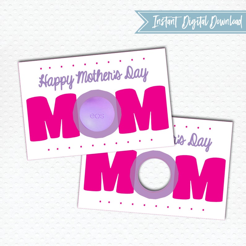 PRINTABLE Happy Mother's Day EOS Round Sphere Chapstick Lip Balm Card ...