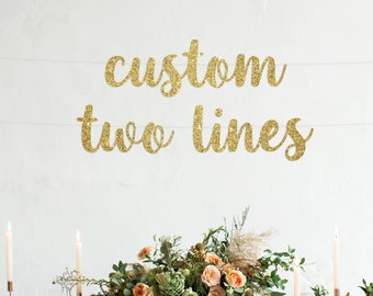 Custom banner, Personalized banner, two lines for long text, Gold Glitter party decorations, cursive banner, regular size