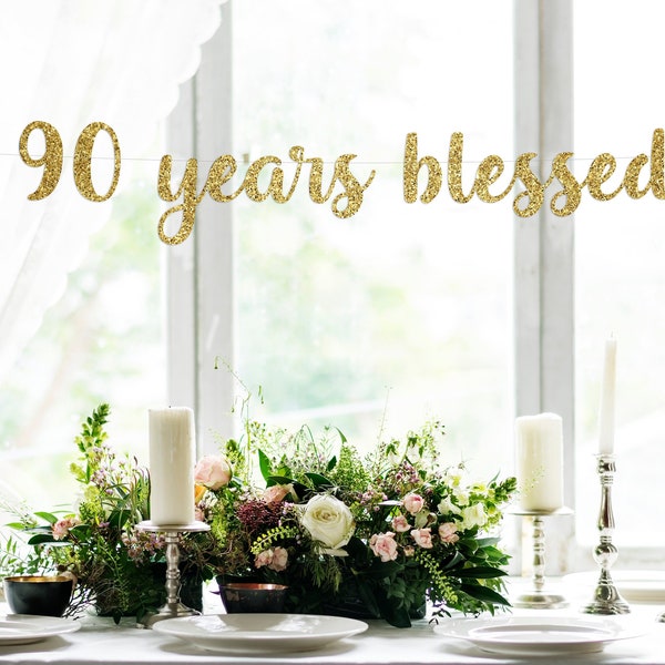 90 Years blessed banner, 90th Birthday Banner, Happy Birthday Banner, Gold Glitter Party Decorations, 90 Years Blessed, ninety years blessed