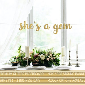 she's a gem banner, with diamonds, bachelorette party banner, bridal party banner, engagement banner, glitter banners, cursive banner