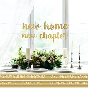 New Home New Chapter Banner, Home Sweet Home, Housewarming Party Banner, Gold Glitter Banner // Glitter Party Decor