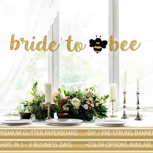 bride to bee, bride to be banner, bride to bee sign, bride bee, bride to bee shower, honeybee banner, bride-to-bee, bee bridal shower