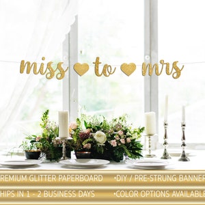 Miss to Mrs banner, Bridal Shower banner, Bachelorette, gold glitter party decorations, cursive banner