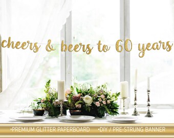 Cheers & Beers to 60 Years Banner, 60th Birthday Party, 60th Anniversary, 60th Birthday Sign, 60th Birthday Decor, 60th Party Banner