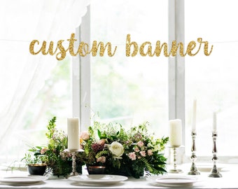 Custom banner, Personalized banner, One line for long text, Gold Glitter party decorations, cursive banner, regular size