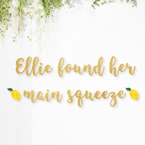 She found her main squeeze Banner, Main Squeeze Bridal Shower, Lemon Themed Bridal Shower, Citrus Bridal Shower, Custom name banner
