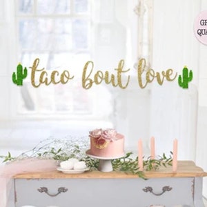 Taco Bout Love Banner, Final Fiesta Bachelorette Party Banner, Last Olé, Final Fiesta Theme, Cabo Bachelorette, Mexico Bachelorette Theme