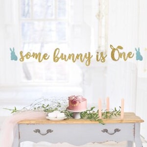 some bunny is one banner, bunny banner, glitter banner, first birthday, 1st birthday banner, custom banner, first birthday birthday banner