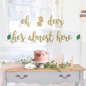 Oh Deer he is Almost Here Banner, Oh Deer Banner, Woodland Baby Shower Decorations, Oh Deer Baby Shower