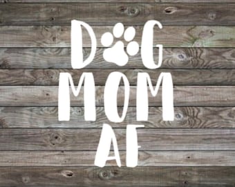 Fur Mama Decal | Dog Mom | Car Decal | Vinyl Decal | Laptop Decal | Window Sticker | Dog Mom Gift | Rescue Mom | Dog Mom AF