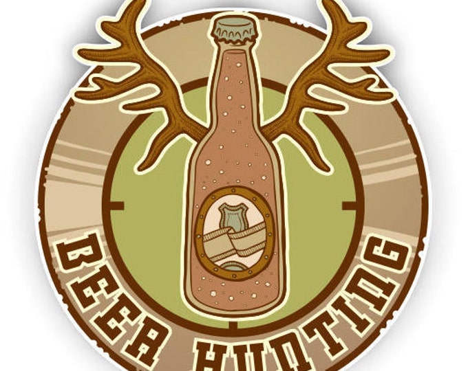 Beer Hunting Funny Sticker  for car truck laptop or any smooth surface  ***Free Shipping***