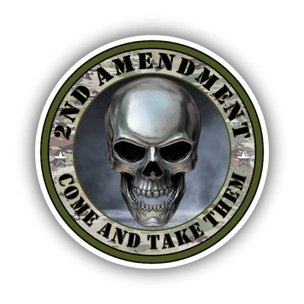 2nd Amendment Come and Take Them Skull Vinyl Sticker Car Truck Laptop Window Bumper Decal NRA Molon Labe 4 inch