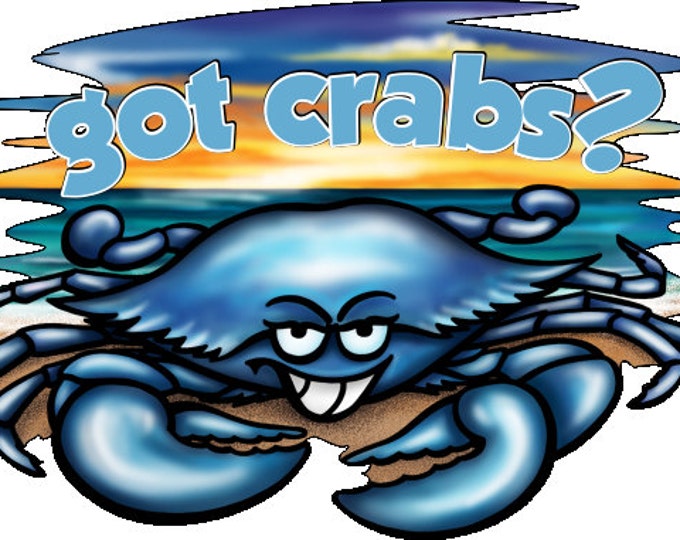 Got Crabs?  sticker / decal **Free Shipping**