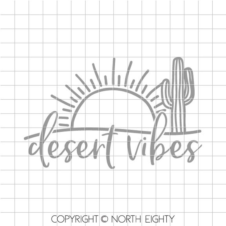 Desert Vibes Svg Cactus Desert Cut File Saguaro Sun - Etsy