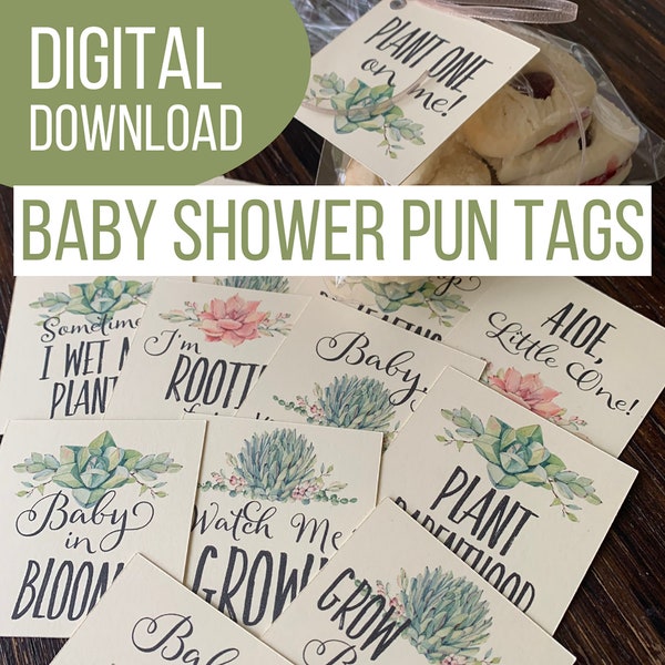 Succulent Baby Shower Tags, DIY Funny Plant Pun Tags, Succulent Theme Party Goods, Print at Home, Plant Theme Gift Tags #BBSUCC42