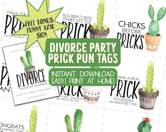 Divorce Party Favor Tags, Prick Puns, Cactus Breakup Puns, Divorce Celebration Tags, Divorce Finalized Party, Breakup Party Tags