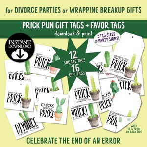 May include: A collection of printable gift tags with cactus illustrations and humorous phrases for divorce parties or breakup gifts. The tags feature phrases like "Prick Pun Gift Tags" and "Celebrate the End of an Error."