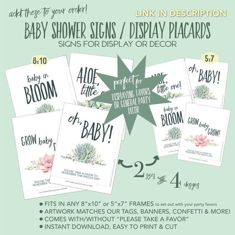 May include: A collection of printable baby shower signs and display placards featuring succulent illustrations and text including baby in BLOOM, ALOE, little one, oh, BABY!, and GROW baby GROW!. The signs are available in 8x10 and 5x7 inch sizes.